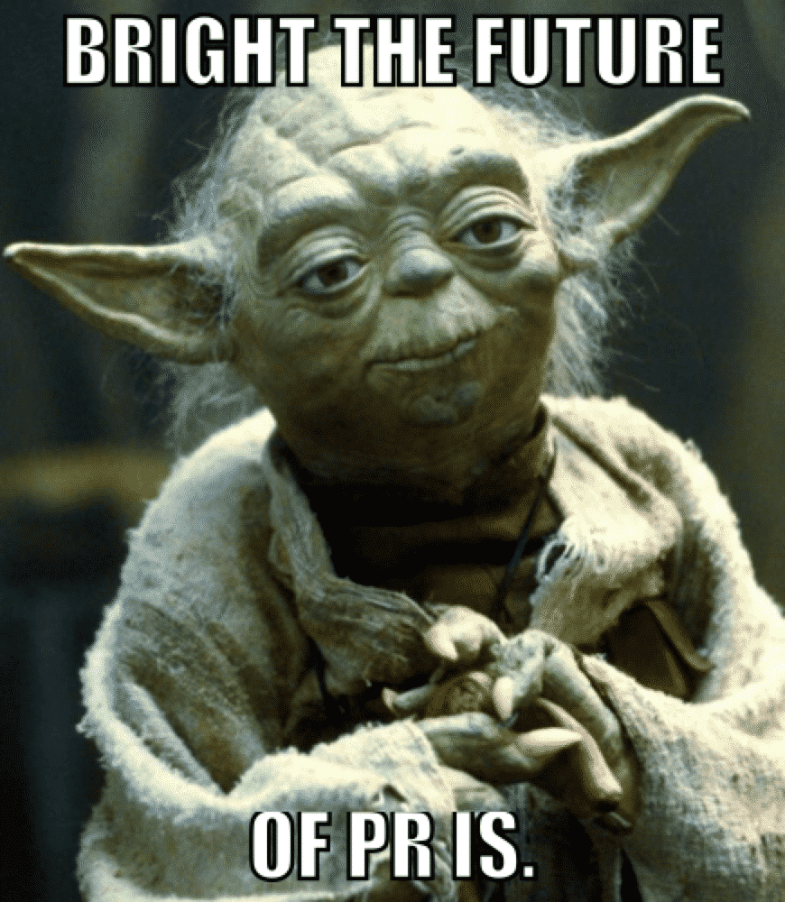 Industrial Revolution | Cultural Trends | Doctor Spin Industrial revolution - Yoda meme . The future of PR is bright.
